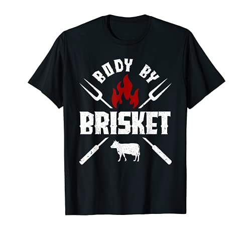 Body By Brisket - Amante de la parrilla divertida Camiseta