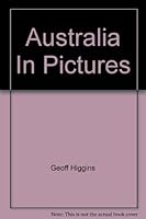 Australia In Pictures 0867772883 Book Cover