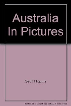 Unknown Binding Australia In Pictures Book