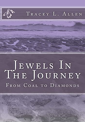 Jewels In The Journey: From Coal to Diamonds