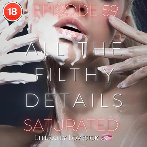 Saturated- Episode 59