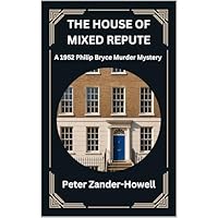THE HOUSE OF MIXED REPUTE