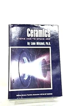 Hardcover Ceramics: Stone age to space age (A Vistas of science book) [German] Book