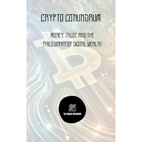 Crypto Conundrum by The Curious Philosopher episode artwork