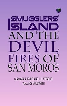 Smugglers’ Island and the devil fires of San Moros