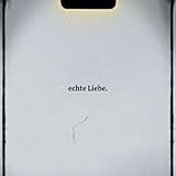  echte Liebe [Explicit]