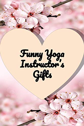 Funny Yoga Instructor Gifts Notebook | Yoga Teacher Journal
