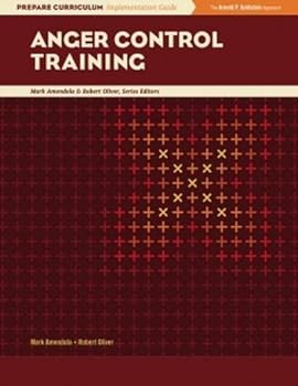 Paperback Anger Control Training: Prepare Curriculum Implementation Guide, Mark Amendola and Robert Oliver, Series Editors Book