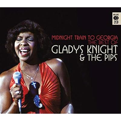 Midnight Train To Georgia: The Best Of Gladys Knight