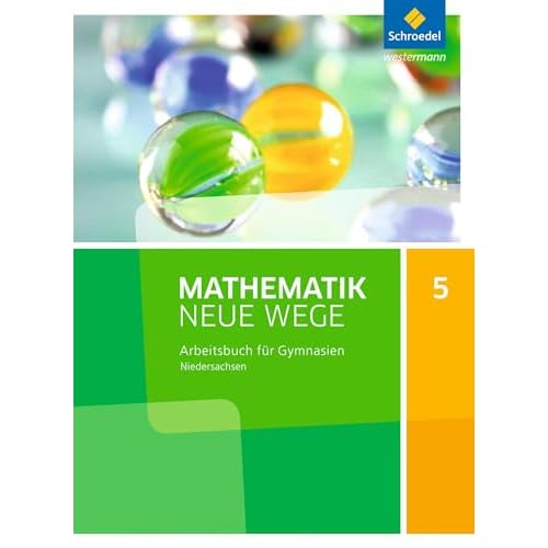 Mathematik Neue Wege SI - Ausgabe 2015 für Niedersachsen G9: Arbeitsbuch 5: Sekundarstufe 1 - Ausgabe 2015
