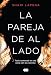 La pareja de al lado / The Couple Next Door (Spanish Edition)