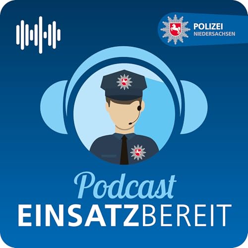 EINSATZBEREIT! Podcast der Polizei Niedersachsen copertina