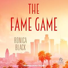 The Fame Game Audiolibro Por Ronica Black arte de portada
