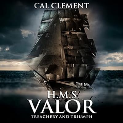 H.M.S Valor: Treachery and Triumph