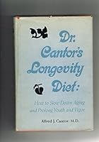 Dr Cantor's Longevity Diet 0132162679 Book Cover