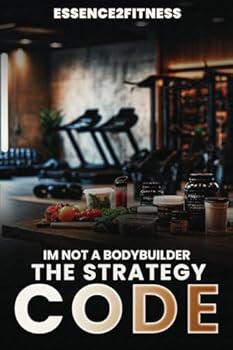 Paperback I'm Not a Bodybuilder: The Strategy Code Book