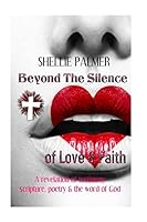 Beyond The Silence of Love & Faith 1502364263 Book Cover