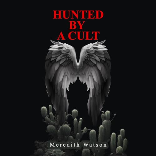 Hunted by a Cult by Meredith Watson episode artwork