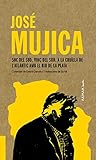 José Mujica: Soc del Sud, vinc del Sud. A la cruïlla de...