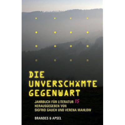 Die unversch&auml;mte Gegenwart
