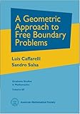 A Geometric Approach to Free Boundary Problems (Graduate Studies in Mathematics)