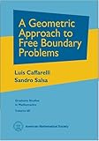 A Geometric Approach To Free Boundary Problems (Graduate Studies in Mathematics, 68, Band 68) - Luis Caffarelli, S. Salsa 