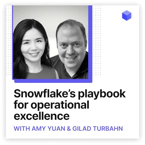 Snowflake&rsquo;s playbook for operational excellence Podcast Por  arte de portada
