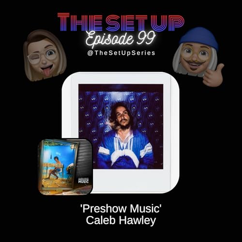 Caleb Hawley | EP 99