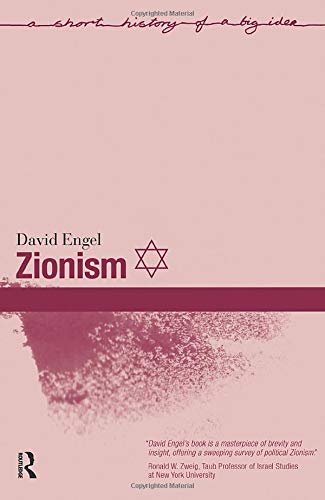 Zionism (A Short History of a Big Idea) Zionism (A Short History of a Big Idea)