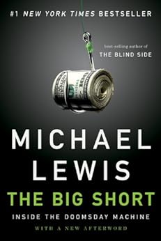 The Big Short: Inside the Doomsday Machine by [Michael Lewis]