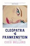 Cleopatra e Frankenstein