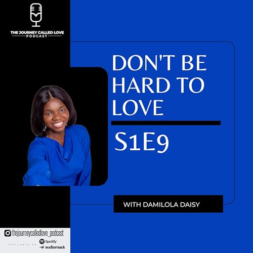 Don&rsquo;t Be Hard To Love