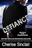 Defiance: a Masters of the Shadowlands novella