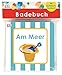 Produktbild Badebuch Am Meer: Mit Quietschgeräusch. Für Babys ab 6 Monaten.
