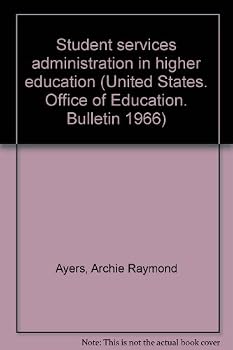 Unknown Binding Student services administration in higher education (United States. Office of Education. Bulletin 1966) Book
