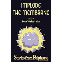 Implode the Membrane
