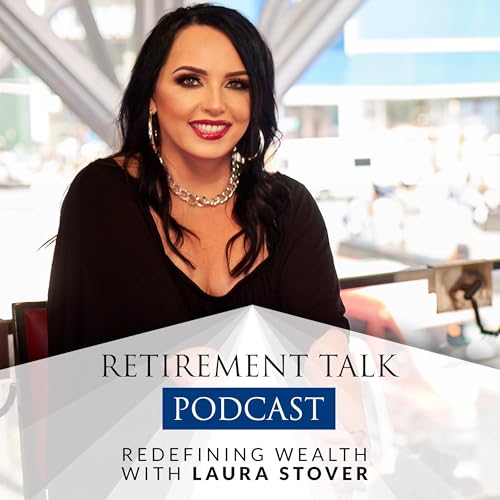 『Retirement Talk Podcast with Laura Stover』のカバーアート