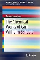 The Chemical Works of Carl Wilhelm Scheele 3319581805 Book Cover