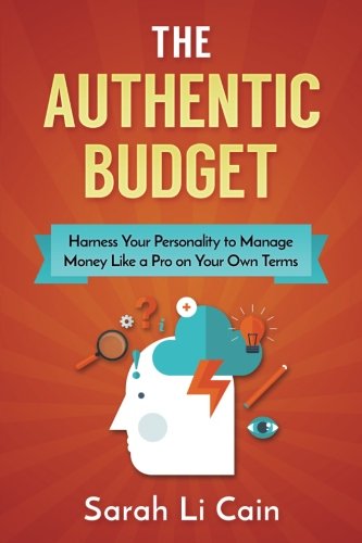 Amazon.com: The Authentic Budget: How to Harness Your Personality to ...