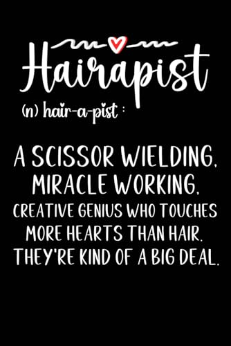 Hairapist Notebook: Hairstylist Gifts for women , Friends and Family