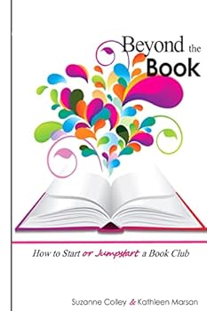 Paperback Beyond the Book: How to Start or Jumpstart a Book Club Book