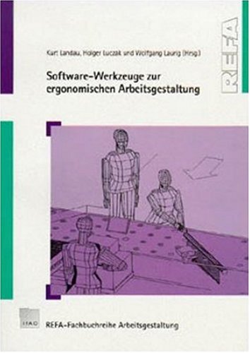Software-Werkzeuge zur ergonomischen Arbeitsgestaltung