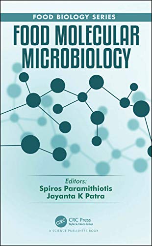 Food Molecular Microbiology (Food Biology)