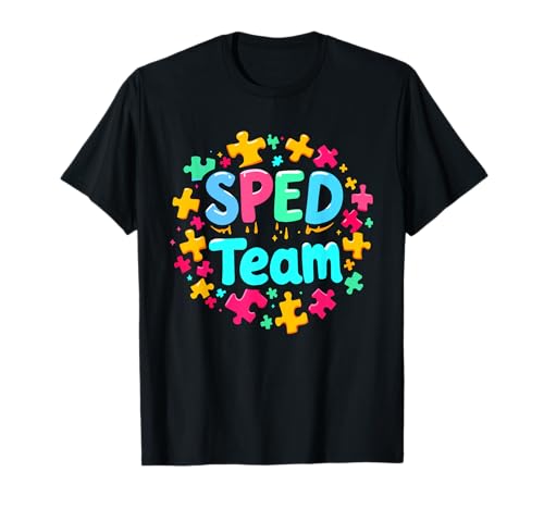 SPED Teacher Appreciation Educator Special Education Student Camiseta