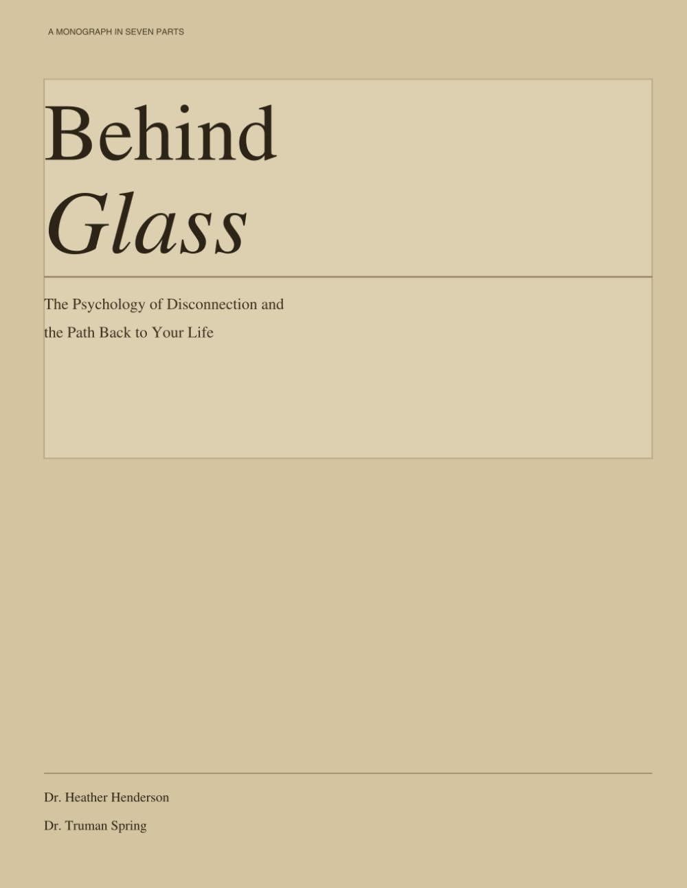Behind Glass: The Psychology of Disconnection and the Path Back to Your Life