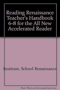 Paperback Reading Renaissance Teacher's Handbook 6-8 for the All New Accelerated Reader Book