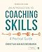 An Introduction to Coaching Skills: A Practical Guide
