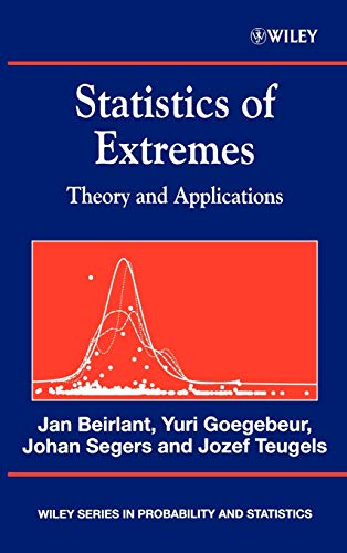 Statistics of Extremes: Theory and Applications: 558 (Wiley Series in Probability and Statistics)