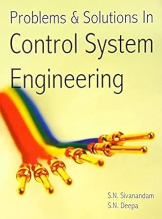 Problems and Solutions in Control System Engineering : Sivananda, S.N ...