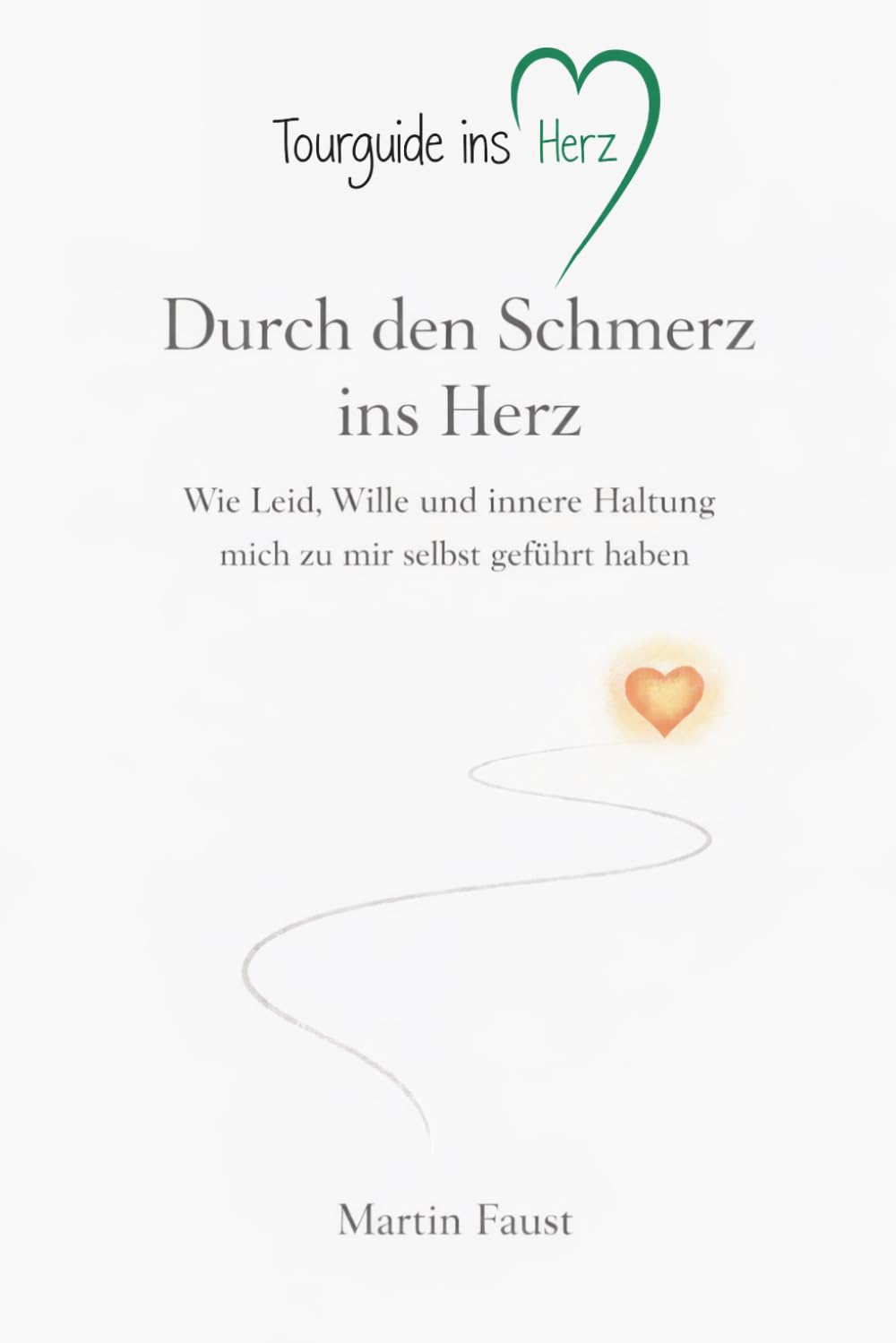 Tourguide ins Herz: Durch den Schmerz ins Herz